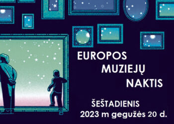 Biržų krašto muziejus „Sėla“ kviečia į Muziejų Naktį 2023!