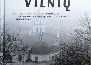 Vilniaus 700 jubiliejui skirtoje antologijoje – ir biržietiškas pėdsakas